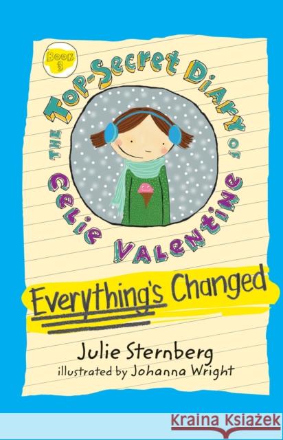 Everything's Changed Julie Sternberg Johanna Wright 9781629796727 Boyds Mills Press