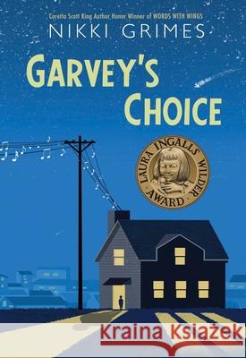Garvey's Choice Nikki Grimes 9781629797403 Wordsong