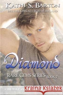 Diamond: Rare Gems Series Kathi S. Barton 9781629890456