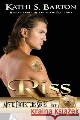 Riss: Mystic Protectors Series Kathi S. Barton 9781629890647 World Castle Publishing, LLC