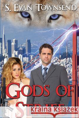 Gods of Strife S. Evan Townsend 9781629891040 World Castle Publishing