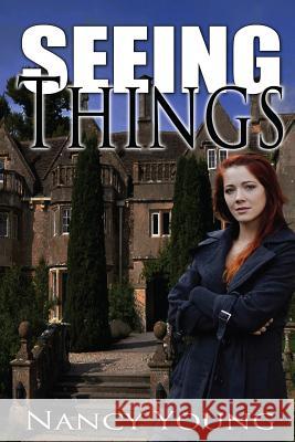 Seeing Things Nancy Young 9781629891446