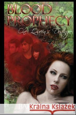 Queen's Destiny: Blood Prophecy One: Barb Jones 9781629891521 World Castle Publishing, LLC