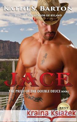 Jace Kathi S. Barton 9781629892559 World Castle Publishing