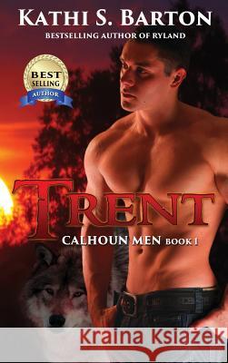 Trent Kathi S Barton 9781629893709 World Castle Publishing