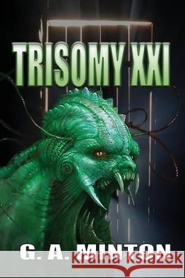 Trisomy XXI G. a. Minton 9781629894447 World Castle Publishing