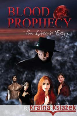 Queen's Enemy: Blood Prophecy Barb Jones 9781629894607 World Castle Publishing