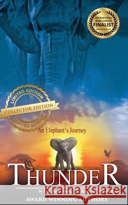 Thunder: An Elephant's Journey Erik Daniel Shein, L M Reker, Melissa Davis 9781629895635 World Castle Publishing