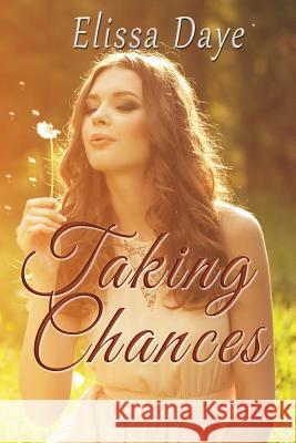 Taking Chances Elissa Daye 9781629896359