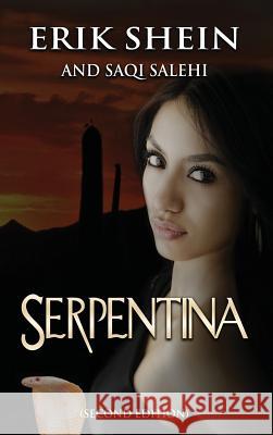 Serpentina Erik Shein Saqi Salehi 9781629896458 World Castle Publishing