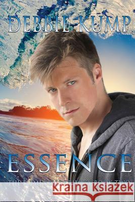 Essence: The Elementals Trilogy Debbie Kump 9781629897110