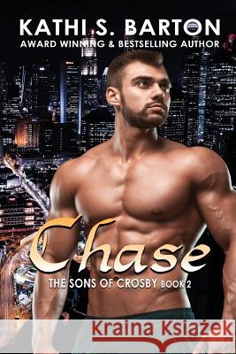 Chase: The Sons of Crosby: Erotica Vampire Romance Kathi S Barton 9781629898506 World Castle Publishing