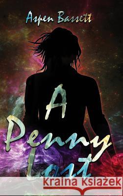 A Penny Lost Aspen Bassett 9781629898520 World Castle Publishing