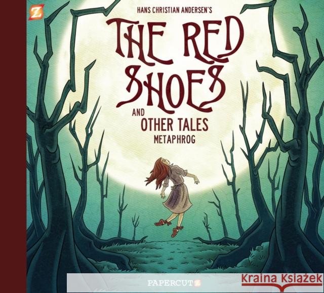 The Red Shoes and Other Tales Metaphrog 9781629912837 Papercutz