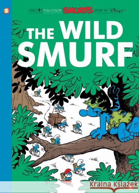 The Smurfs #21: The Wild Smurf Peyo 9781629915760