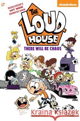 The Loud House #1: There Will Be Chaos Chris Savino 9781629917412 Papercutz