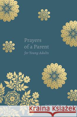 Prayers of a Parent for Young Adults Kathleen Buswell Nielson 9781629958231