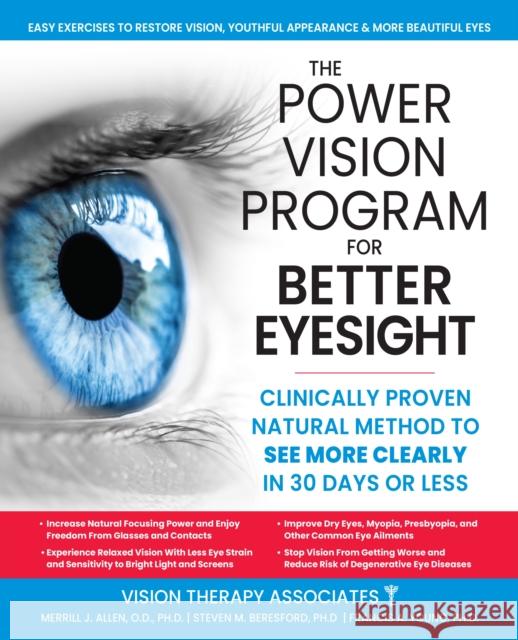 The Power Vision Program to Improve Eyesight: The Seven Steps to Success David W., O.D. Muris 9781630063221 Humanix Books