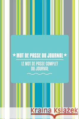 Mot de Passe Du Journal Colin Scott Speedy Publishin 9781630226350 Speedy Publishing LLC