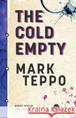 The Cold Empty Mark Teppo 9781630230722 51325 Books