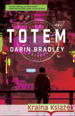 Totem Darin Bradley 9781630230876 Underland Press