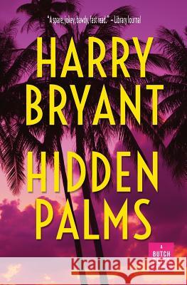 Hidden Palms Harry Bryant 9781630231262 Mark Teppo
