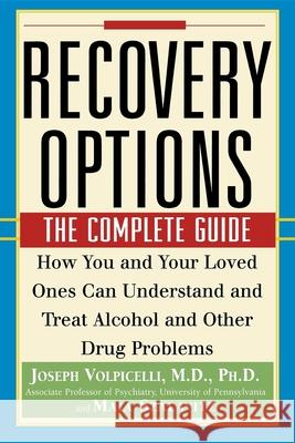 Recovery Options: The Complete Guide Joseph Volpicelli 9781630261559 John Wiley & Sons