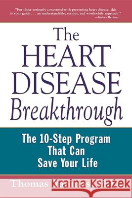 The Heart Disease Breakthrough: What Even Your Doctor Doesn't Know about Preventing a Heart Attack Thomas Yannios 9781630262044 John Wiley & Sons