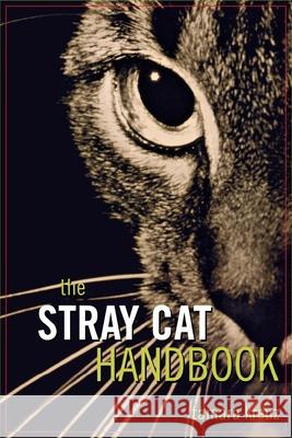 The Stray Cat Handbook Tamara Kreuz 9781630262310