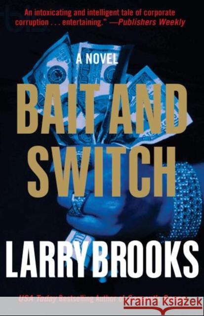 Bait and Switch Larry Brooks 9781630262785 Turner