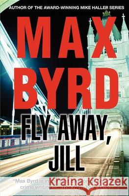 Fly Away, Jill Max Byrd 9781630263386