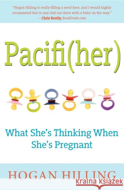 Pacifi(her): What She's Thinking When She's Pregnant Hogan Hilling 9781630263980 Turner