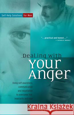 Dealing with Your Anger: Self-Help Solutions for Men Frank Donovan Allan Creighton 9781630267797 Hunter House Publishers