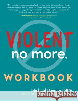 Violent No More Workbook Michael Paymar Anne Ganley 9781630269296 Hunter House Publishers