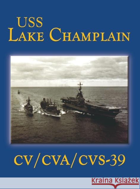 USS Lake Champlain (Limited) Jack Sauter 9781630269517 Turner