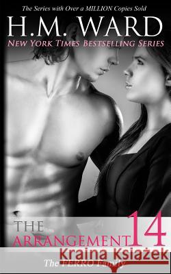 The Arrangement 14 (The Ferro Family) Ward, H. M. 9781630350192 H.M. Ward Press