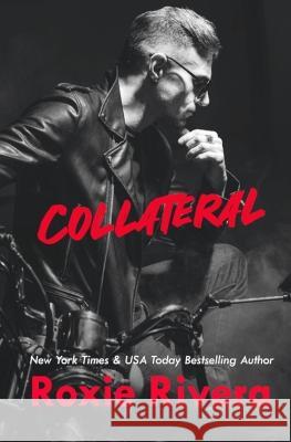 Collateral: Debt Collection #1 Roxie Rivera   9781630420239