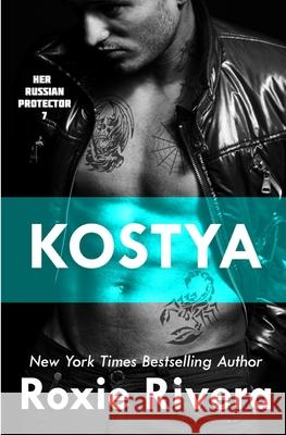 Kostya Roxie Rivera 9781630420444 Night Works Books