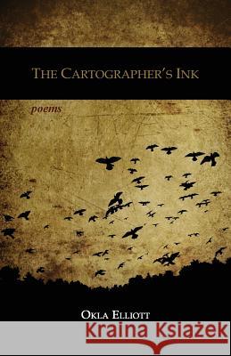 The Cartographer's Ink Okla Elliott   9781630450106 NYQ Books