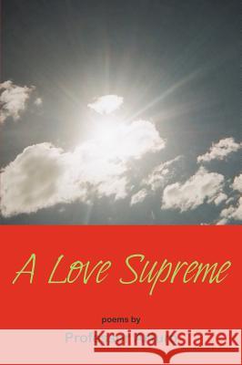 A Love Supreme Professor Arturo 9781630450328 NYQ Books