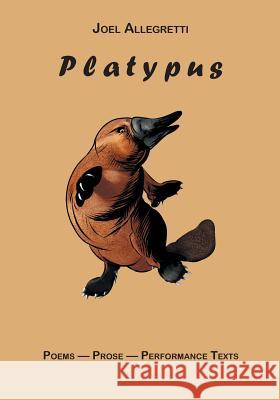 Platypus Joel Allegretti 9781630450342 NYQ Books