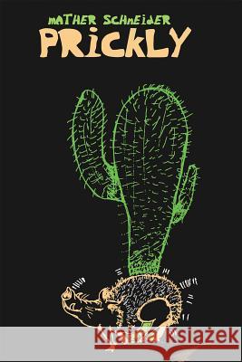 Prickly Mather Schneider 9781630450410