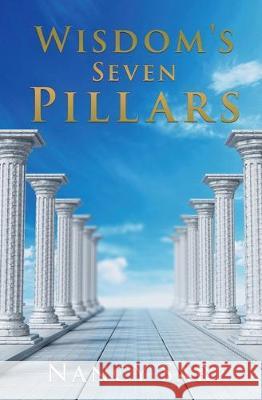 Wisdom's Seven Pillars Nancy Sari 9781630502782 Xulon Press