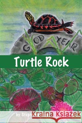 Turtle Rock Stephanie Tucci 9781630502805 Xulon Press