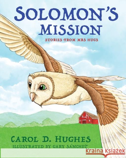 Solomon's Mission Carol D Hughes 9781630503420