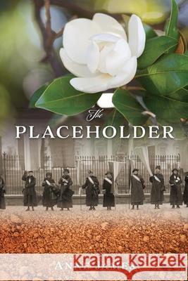 The Placeholder Anne James 9781630504649