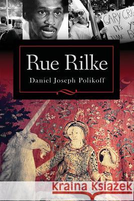 Rue Rilke Daniel Joseph Polikoff 9781630513580 Chiron Publications
