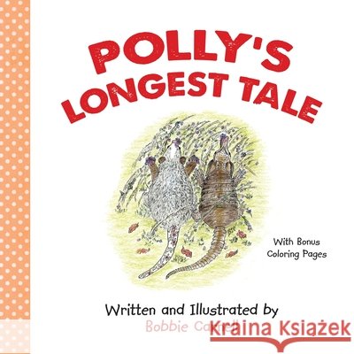 Polly's Longest Tale Bobbie Carnell Bobbie Carnell 9781630519452 Innerquest