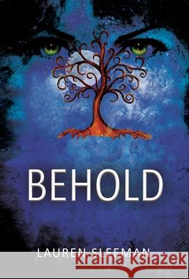 Behold Lauren Sleeman 9781630519735 Chiron Publications