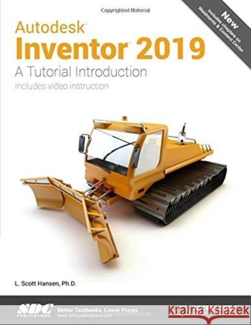 Autodesk Inventor 2019 L. Scott Hansen   9781630571696 SDC Publications